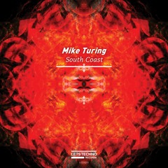 Mike Turing - South Coast (Original Mix) - South Coast EP