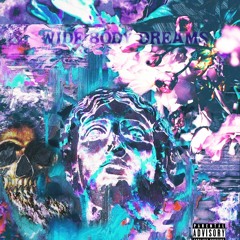 Wide Body Dreams (Prod. DeadLung)