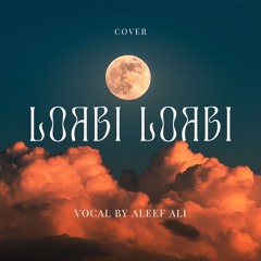 loabi loabi hashigandekey by Aleef Ali