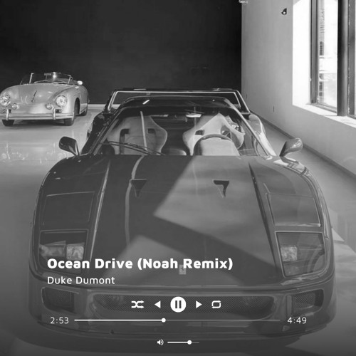 Duke Dumont - Ocean Drive (Noah Remix) (Extended Download)