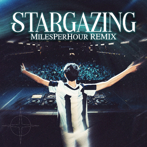 Myles Smith - Stargazing (MilesPerHour Remix)