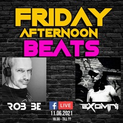 FRIDAY AFTERNOON BEATS #53 - Livestream 110621 - with special guest: Exomni
