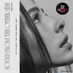 DJ Tee Money - Sound from the other side
