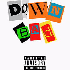 Down Bad ft. Cwe Ju