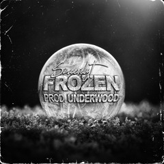 Frozen (Prod. Underwood)