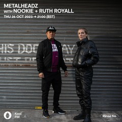 Metalheadz on Kool FM with Nookie - 26 October 2023