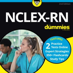 GET PDF 🎯 NCLEX-RN For Dummies with Online Practice Tests by  Patrick R. Coonan &  R