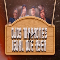 122 - 137 - OJOS MARRONES X IGUAL QUE AYER -  ( MASHUP ) #CARLOSJESUSVIP