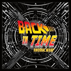 BACK IN TIME - ANOMIK.WARP (FO FREE DOWNLOAD)