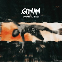 " GoMAM " × MATIN BEATZ