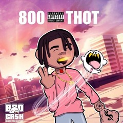 Boo Ca$h - 800 THOT (prod. Xansung)
