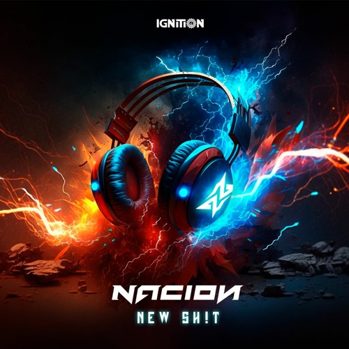 NACION - New Sh!t