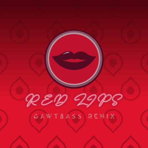 GTA - Red Lips Ft. Sam Bruno (Gawtbass Remix)
