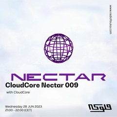 CloudCore Nectar - 05/07/2023