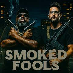 Smoked Fools