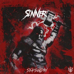 [SickSunday] Sick Events pres. SINNER