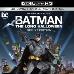 BATMAN THE LONG HALLOWEEN Deluxe Edition 4K (PETER CANAVESE) CELLULOID DREAMS (9-22-22) SCREEN SCENE