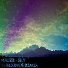 Nauzz - Sky (Thelxinoë Remix)
