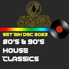Set Mix Classics House 80's & 90's Dec 2023