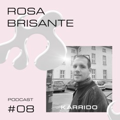 Podcast 008 x Karrido