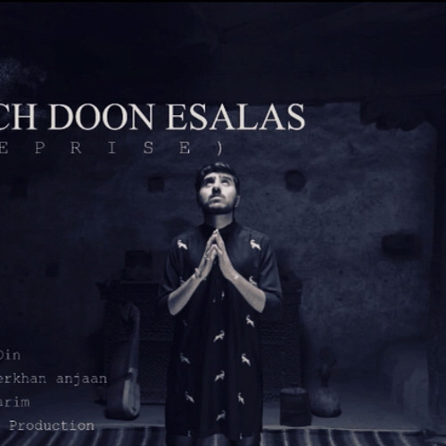 Halanch doon Esalas || Reprise || Kashif Din
