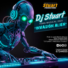 Dj Stuart - Invasión Alien (Stuart Productions) 2025