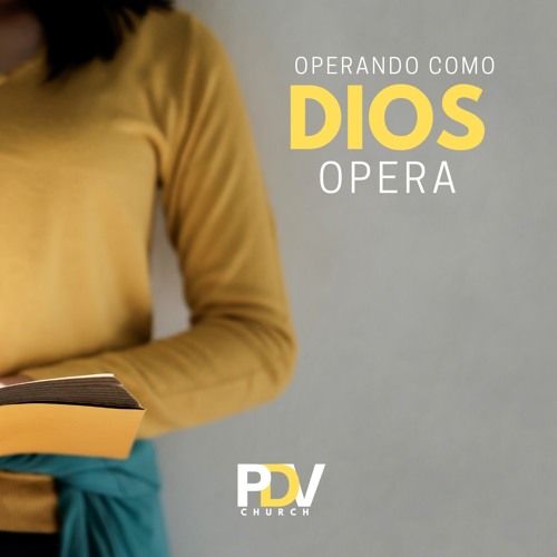 Operando Como Dios Opera - Parte 2