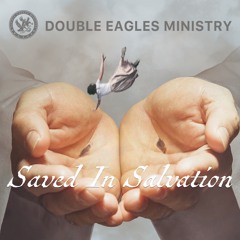 Saved In Salvation