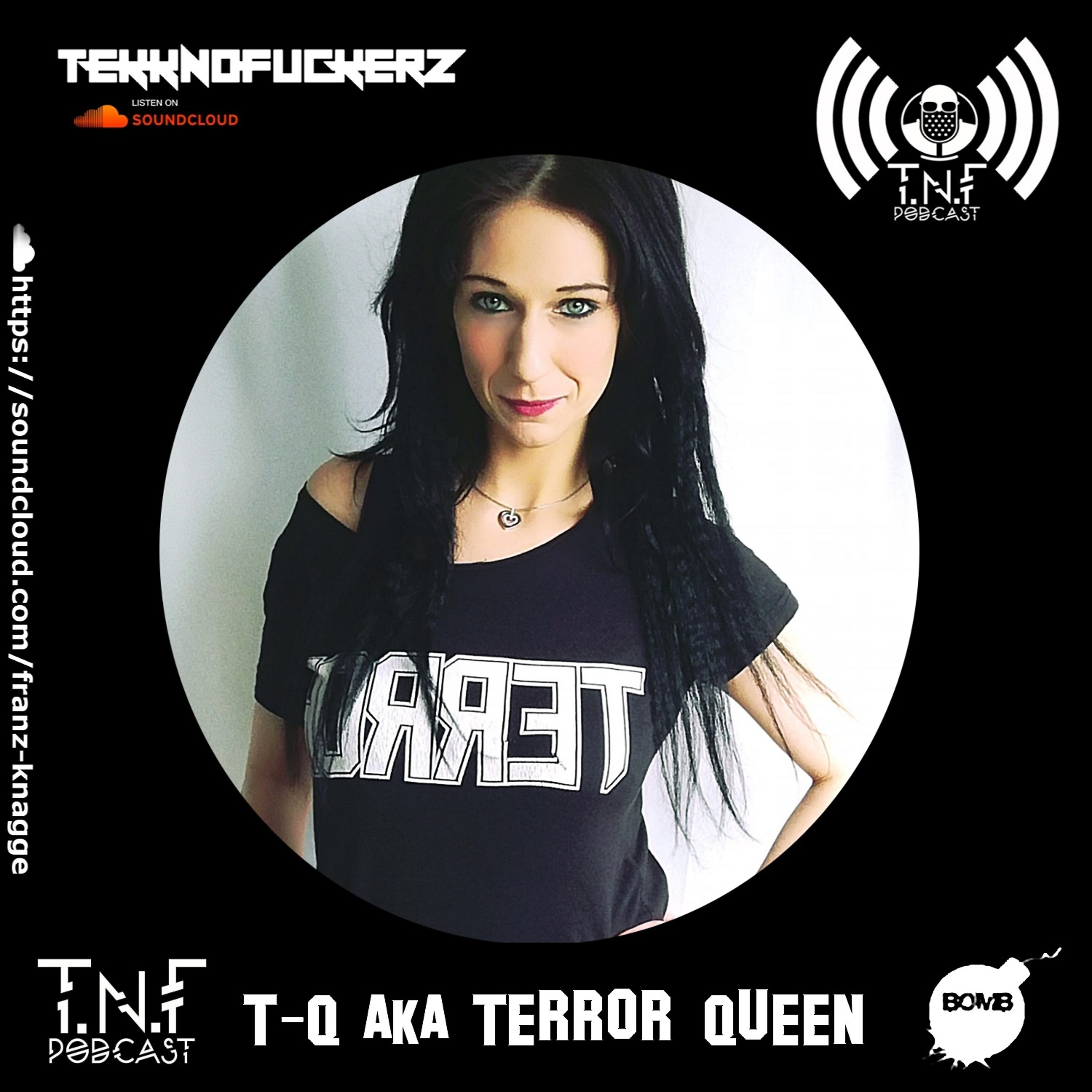 T-Q aka Terror-Queen TNF Podcast #299 episode artwork