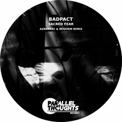 Badpact - Sacred Fear (Parallel Thoughts Records)
