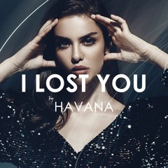 HAVANA ft. Yaar - I Lost You (Creative Ades Remix) [Cover by Hilola Samirazar]