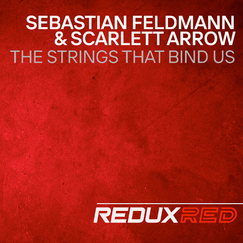Sebastian Feldmann Feat. Scarlett Arrow- The Strings That Bind Us (original mix)