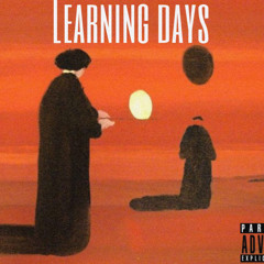 Learning Days ft Starrguy x P-dot