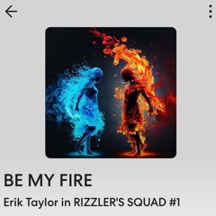 ERIK TAYLOR A.K.A. YOUNG SHADE - BE MY FIRE (BEAT PRODUCED BY THE RIZZLER)