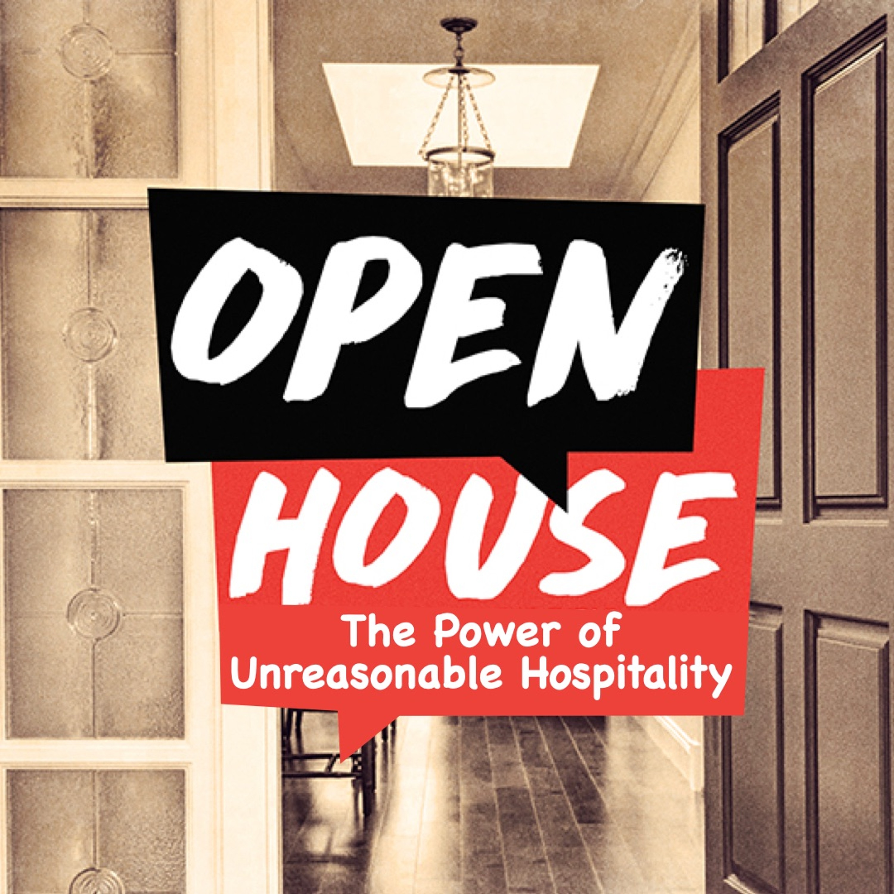 2023-07-02 Open House - The Power of Unreasonable Hospitality, Pastor Matt Dyck episode artwork