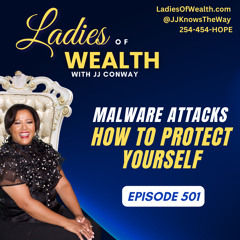 Episode 501: New Malware Attacks and How to Protect Yourself