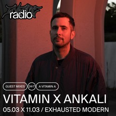 Vitamin x Ankali (2022) - Exhausted Modern
