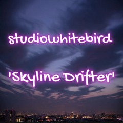 Skyline Drifter