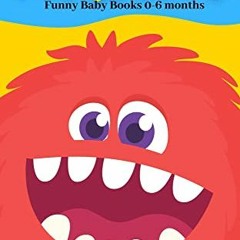 [DOWNLOAD] EPUB 📨 The Little Monsters: Funny Baby Books 0-6 months. Help improve you