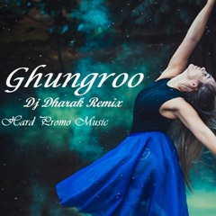 Ghungroo (Remix) - DJ Dharak | Hard Promo Music | HPM