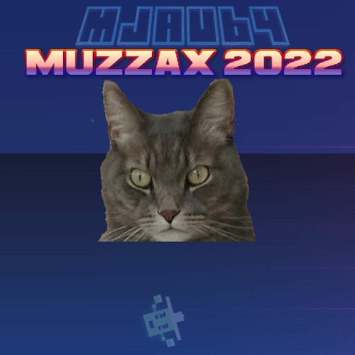 MUZZAX 2022 - SONG1 - ARE YOU READY