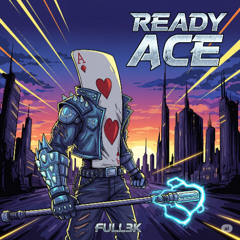 FULL3K - READY ACE