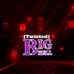 Big Rell - Twisted Perfect Time