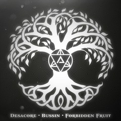 Bussin Down w/ Da Crew - Desacore x Bussin x Forbidden Fruit