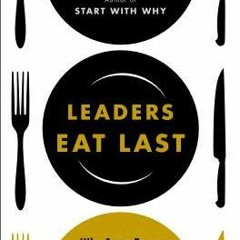 Download Leaders Eat Last - Simon Sinek