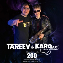 TaReeV & KaroSax & Dziubee Drummer  - Music Is My Life - No. 200