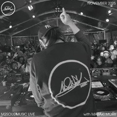 M2SOUL Music Live with  Masaki Morii - November 2025 -