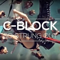 C-Block - So Strung Out