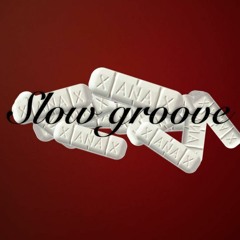 Slow Groove (2007)