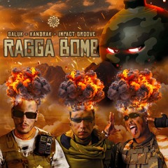 Ragga Bomb (ft. Kandrak & Impact Groove) @PsyFeature Records
